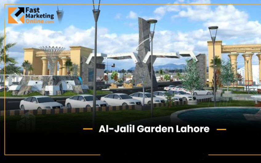 Al-Jalil-Garden-Lahore-Fast_Marketing